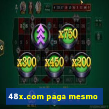 48x.com paga mesmo